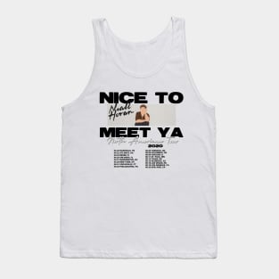 Nice To Meet You Tour Dates Parody T-Shirt Tank Top